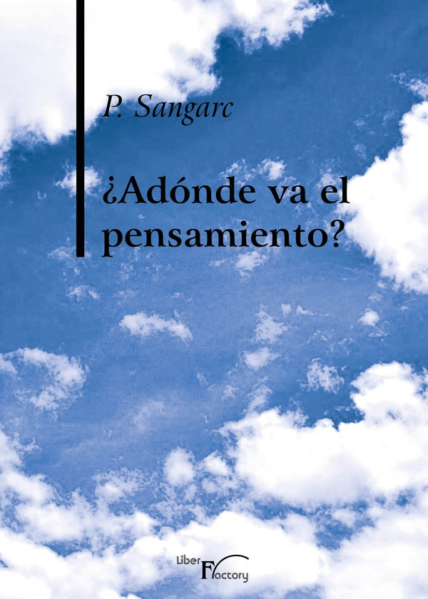 ?Adonde va el pensamiento? | P. Sangarc