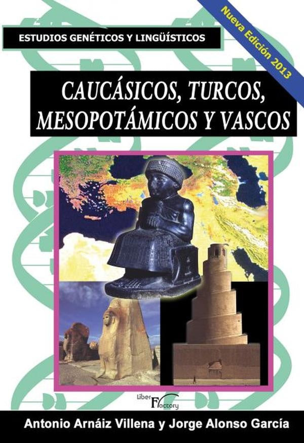 Caucasicos, turcos, mesopotamicos y vascos | Antonio Arnaiz Villena