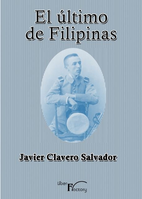 El ultimo de Filipinas | Javier Clavero Salvador