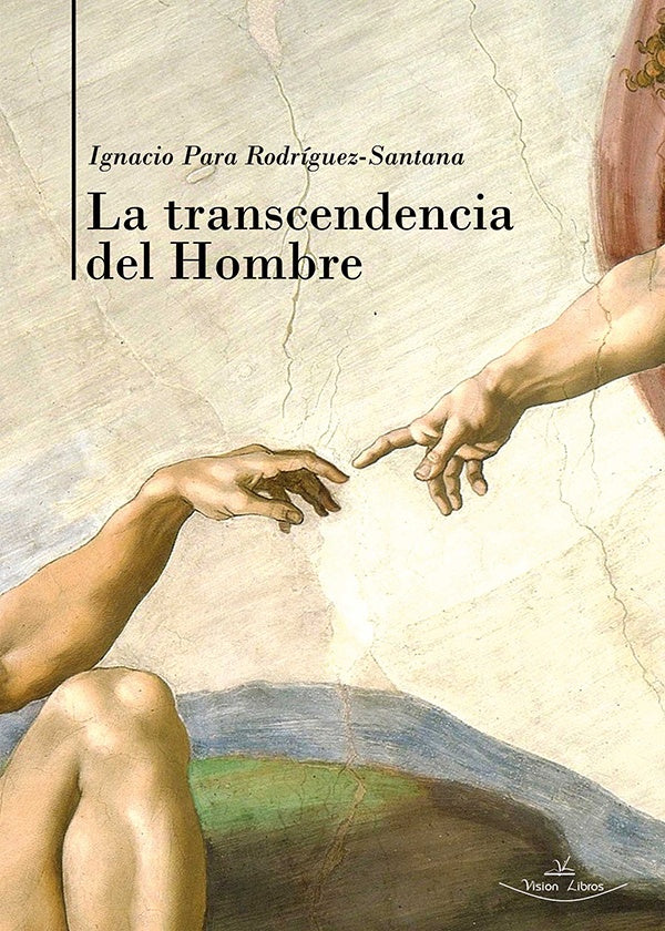 La transcendencia del hombre | Ignacio Para Rodriguez-santana