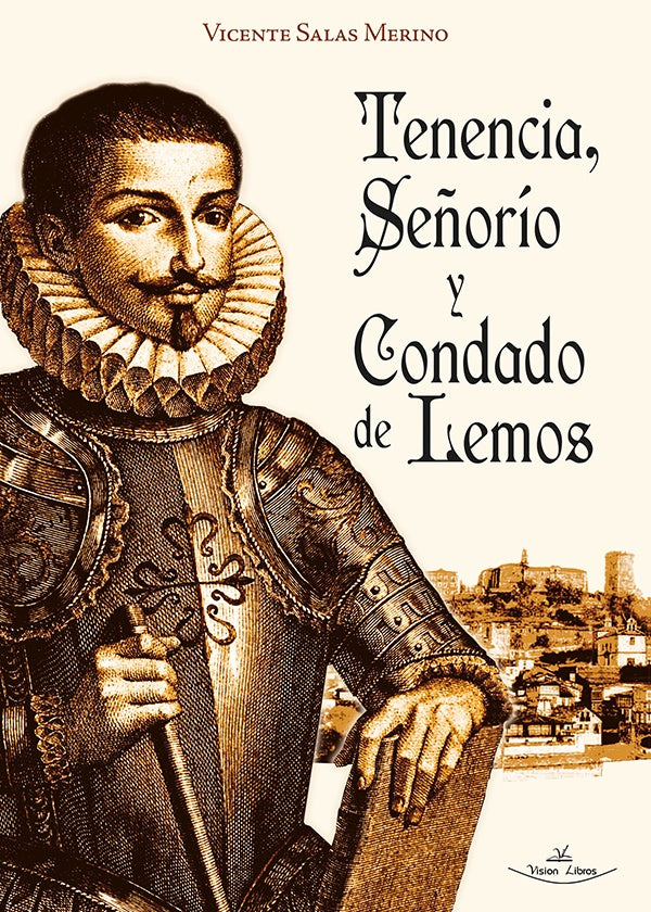 Tenencia, Se?orio y Condado de Lemos | Vicente Salas Merino