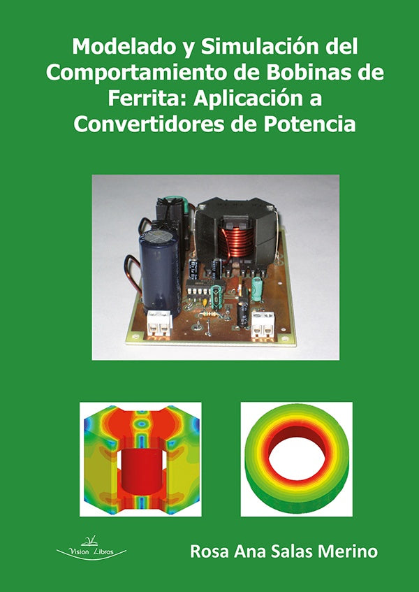 Modelado y simulacion del comportamiento de bobinas de ferrita | Rosa Ana Salas Merino