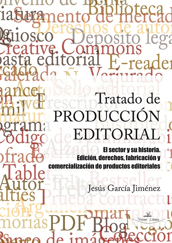 Tratado de produccion editorial | Jesus Garcia Jimenez