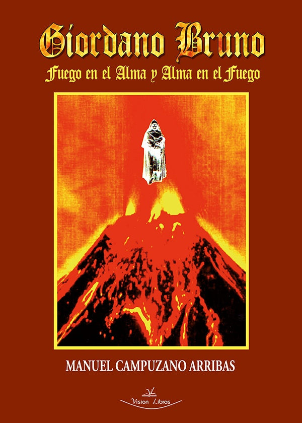 Giordano Bruno | Manuel Campuzano Arribas