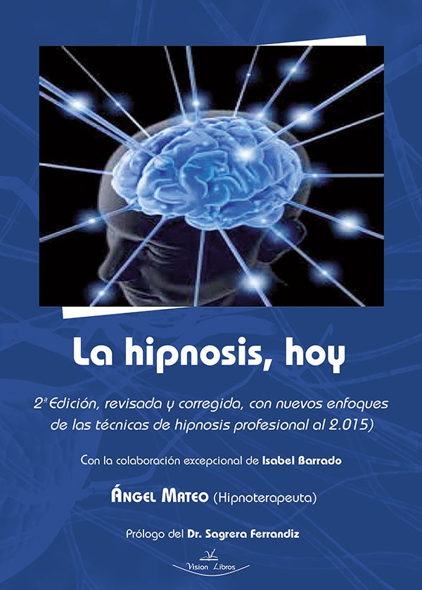 La hipnosis, hoy | angel Mateo Blanco