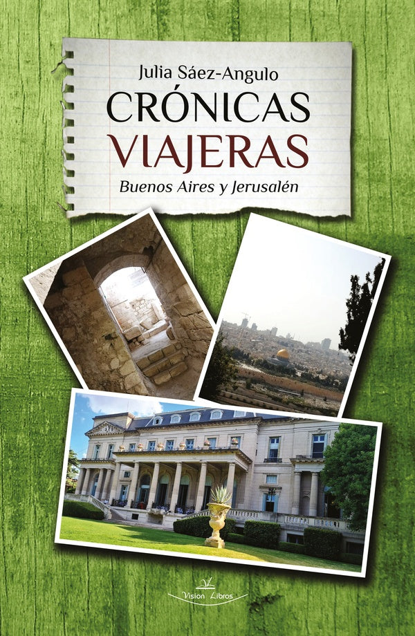 Cronicas viajeras | JULIASAEZ ANGULO