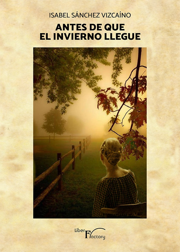 Antes de que el invierno llegue | M? Isabel Sanchez Vizcaino