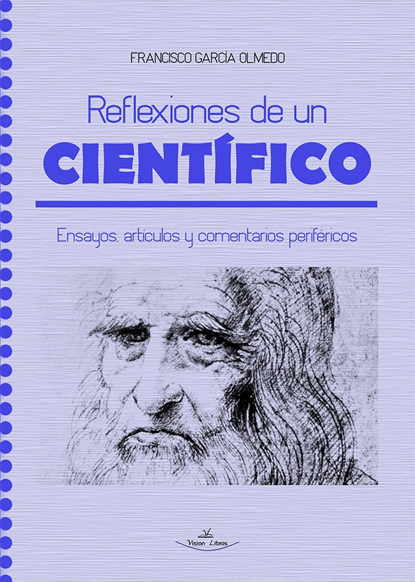 Reflexiones de un cientifico | Francisco Garcia Olmedo