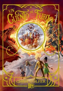 Un cuento de fuego. Cuento de magia 3 | Chris Colfer
