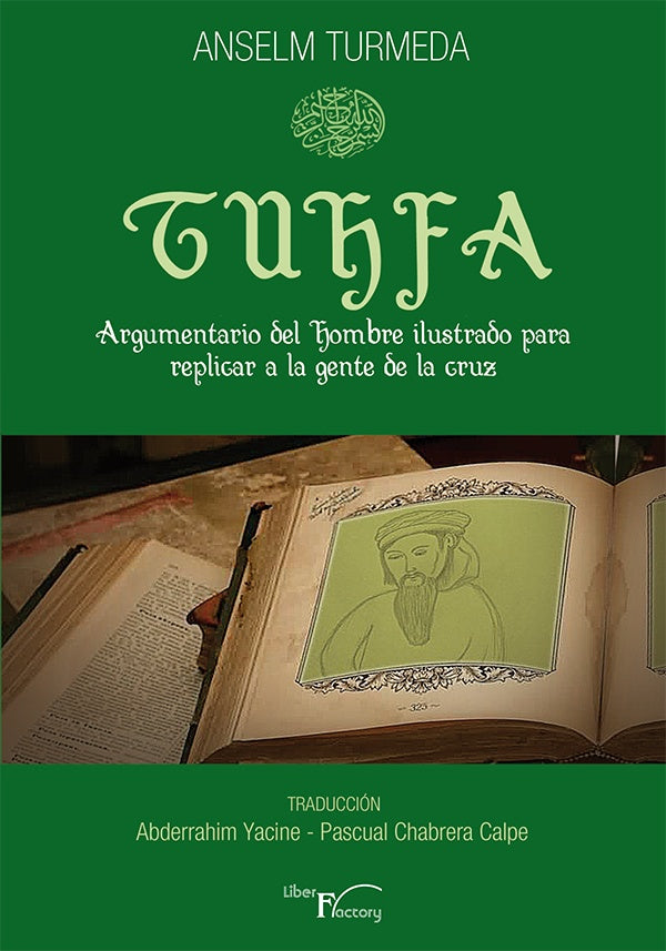 Tuhfa. Argumentario del hombre ilustrado para replicar a la gente de la cruz | Anselm Turmeda