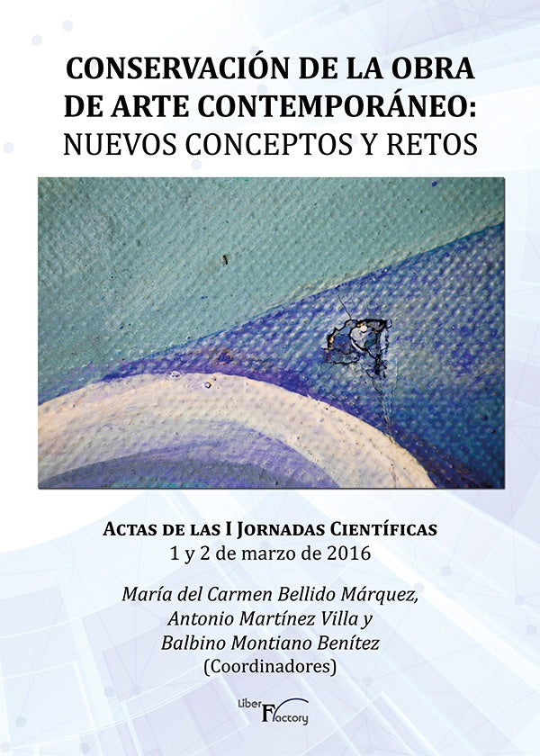Conservacion de la obra de arte contemporaneo: Nuevos conceptos y retos | Maria del Carmen Bellido Marquez