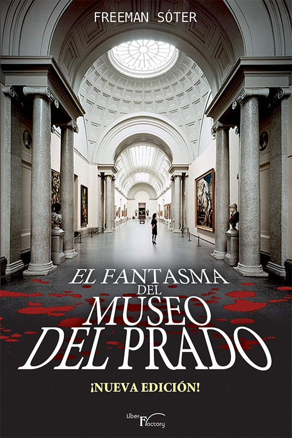 El fantasma del Museo del Prado | Freeman Soter