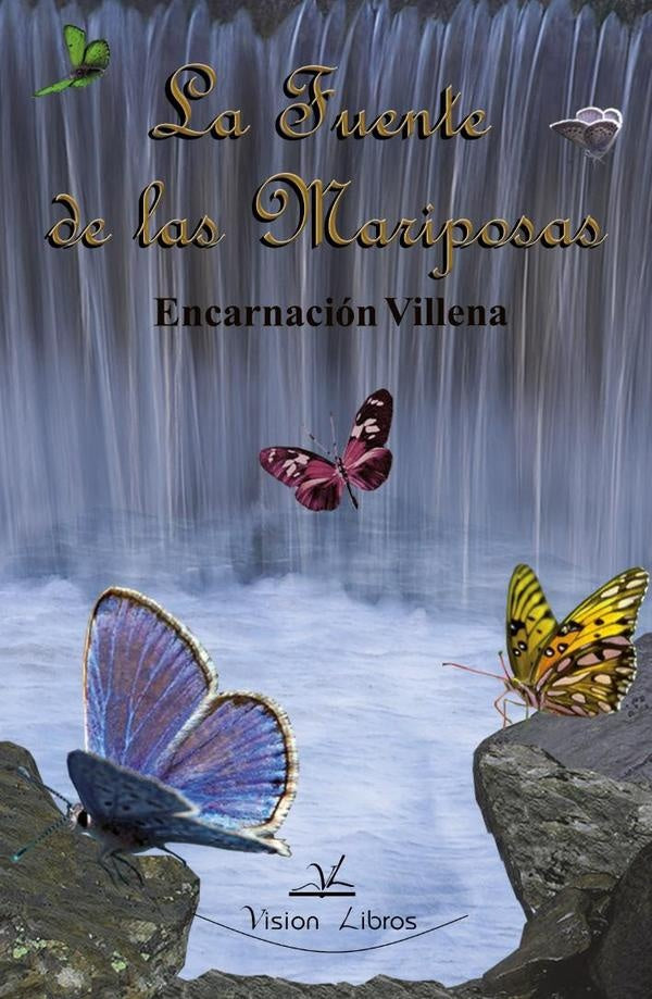 La Fuente de las Mariposas | Encarnacion Villena