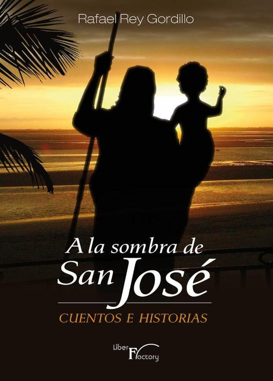 A la sombra de San Jose | Rafael Rey Gordillo
