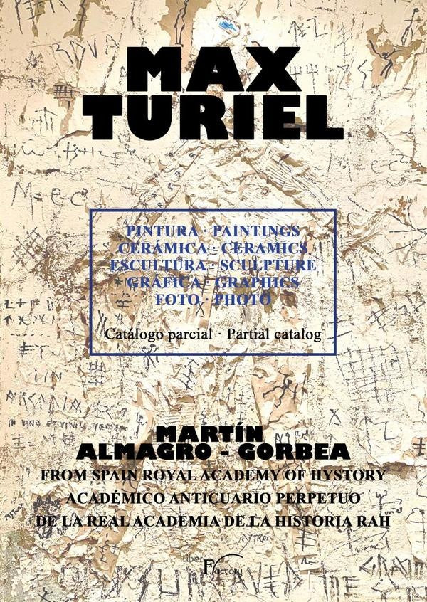 Max turiel. Pintura. Paintings ceramica. Ceramics escultura. Sculpture grafica. Graphics foto. Photo | Max Turiel