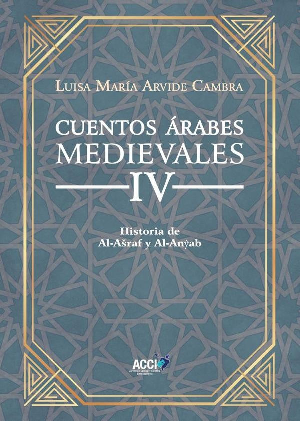 Cuentos arabes Medievales IV | Luisa Maria Arvide Cambra