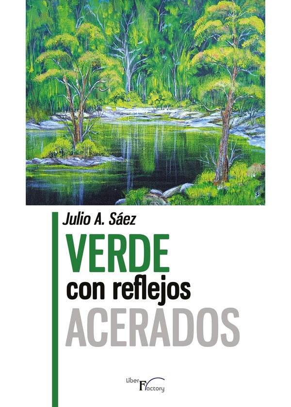 Verde con reflejos acerados | Julio A. Saez