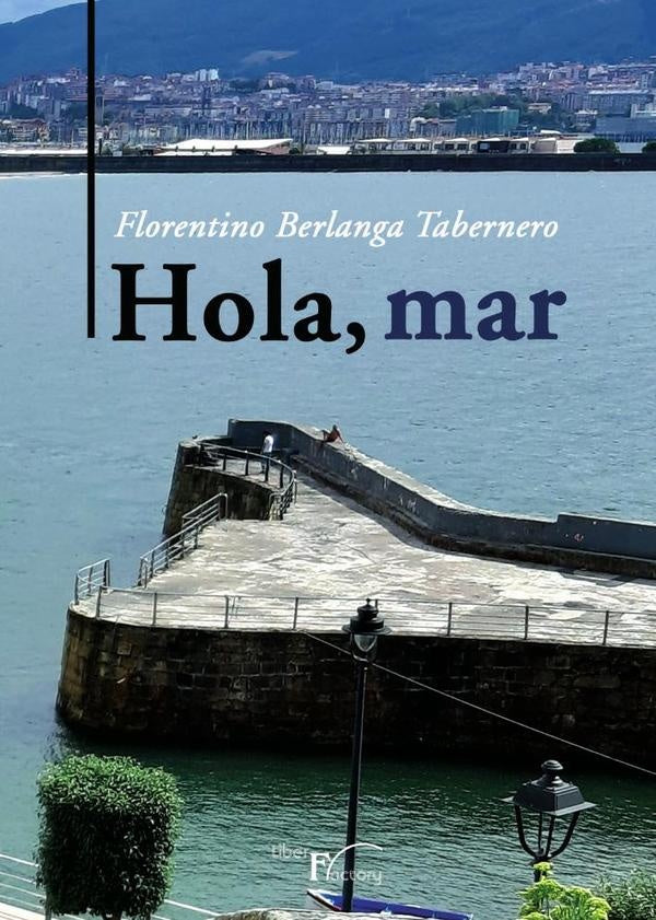 Hola, mar | Florentino Berlanga Tabernero
