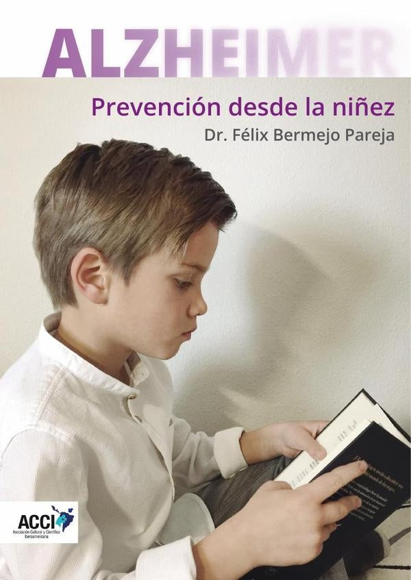 ALZHEIMER - Prevencion desde la ni?ez | Felix Bermejo-Pareja Gijon
