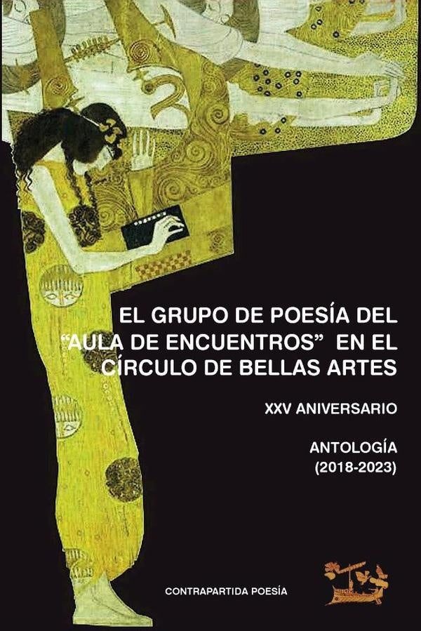 El Grupo de Poesia del `AULA DE ENCUENTROS? en el circulo de Bellas Artes | AA.VV. .