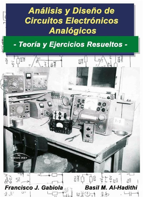 Analisis y dise?o de circuitos electronicos y analogicos | Francisco J. Gabiola