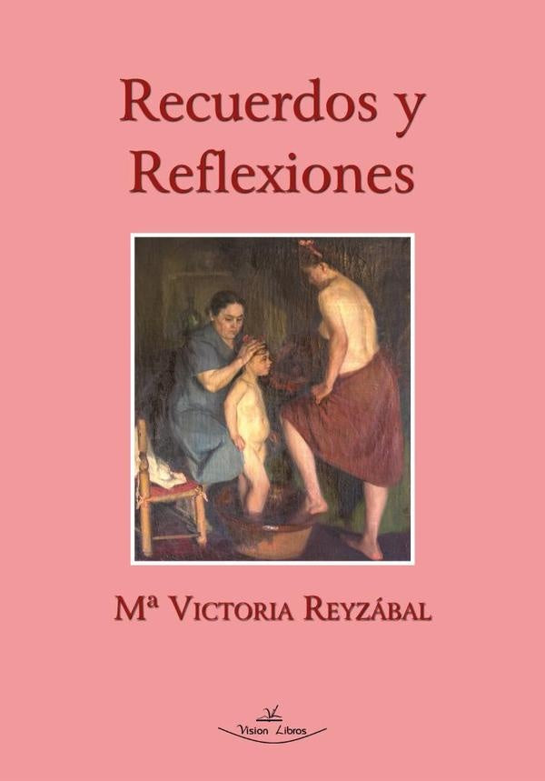 Recuerdos y reflexiones | M? Victoria Reyzabal