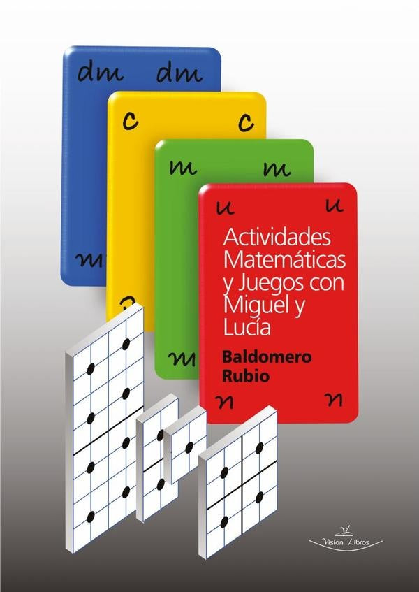 Actividades Matematicas y Juegos con Miguel y Lucia | Baldomero Rubio Segovia