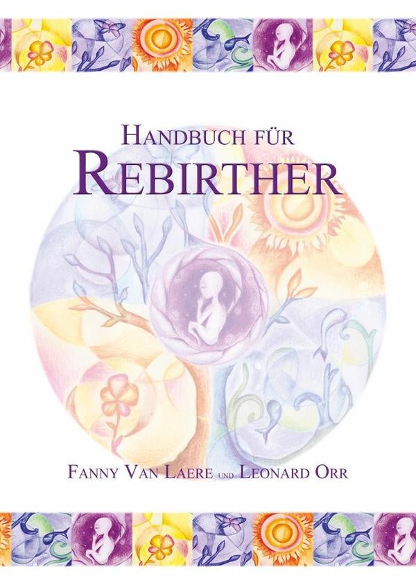 Handbuch f?r Rebirther | Leonard Orr