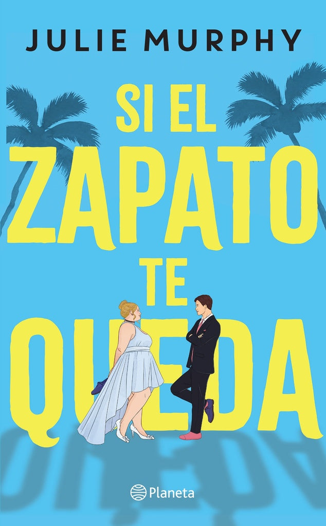 Si el zapato te queda | Julie Murphy