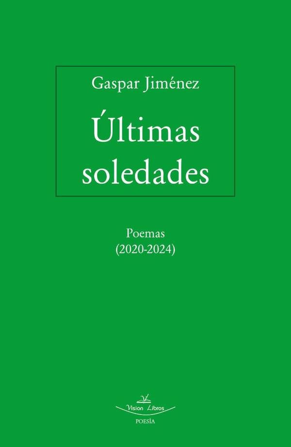 ultimas soledades | Gaspar Jimenez