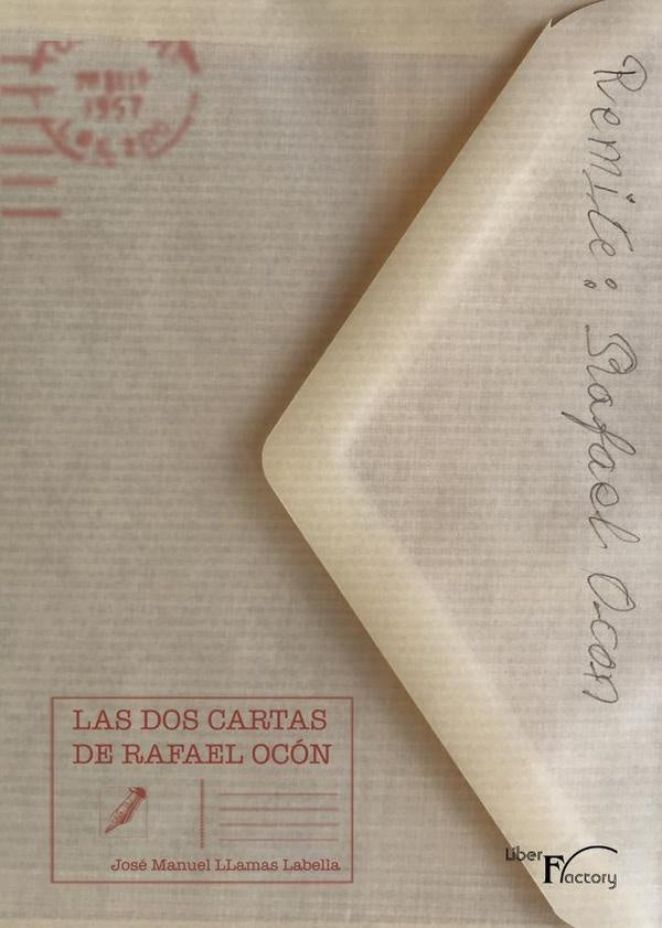 Las dos cartas de Rafael Ocon | Jose Manuel Llamas Labella