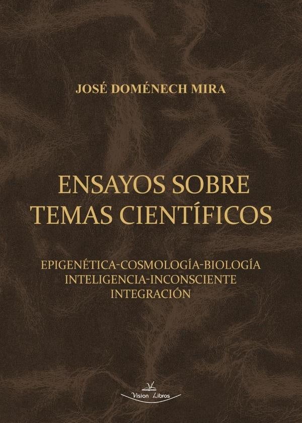 Ensayos sobre temas cientificos | Jose Domenech Mira