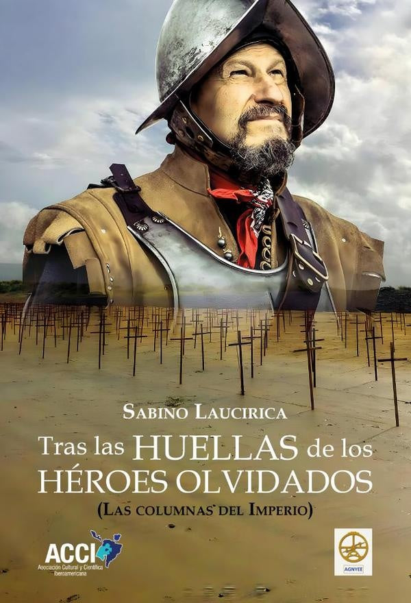 Tras las huellas de los heroes olvidados | Sabino Laucirica