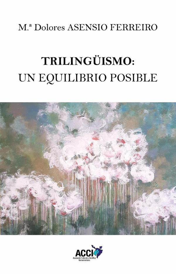 Triling?ismo: un equilibrio posible | Maria Dolores Asensio Ferreiro