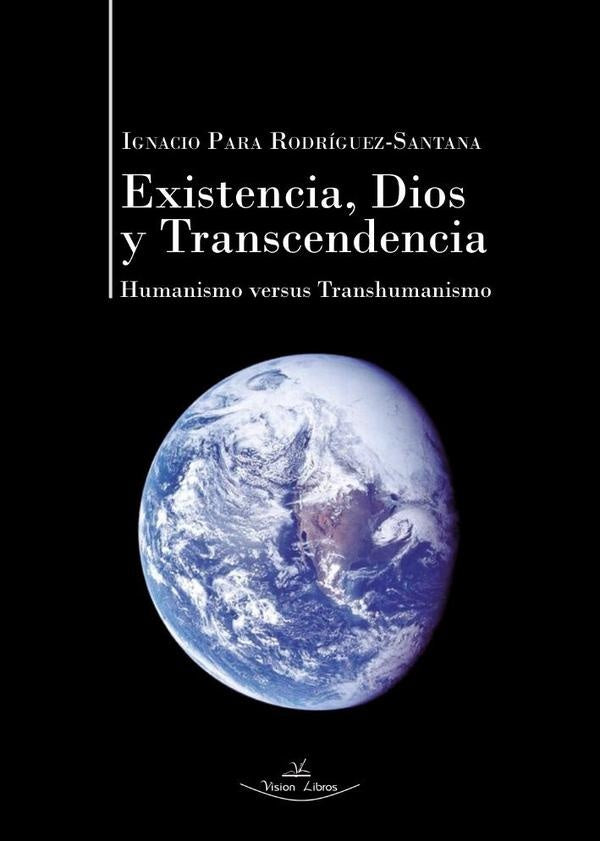 Existencia, Dios y transcendencia | Ignacio Para Rodriguez-santana