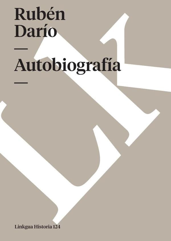 Autobiografia de Ruben Dario | RUBEN DARIO