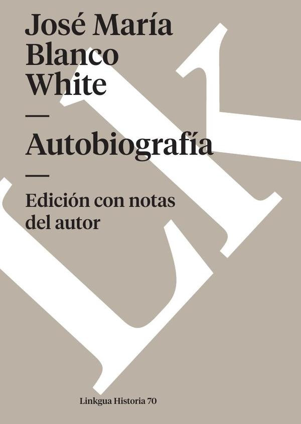 Autobiografia | Jose Maria Blanco White