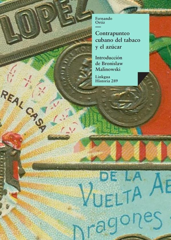 Contrapunteo cubano del tabaco y el azucar | Fernando Ortiz