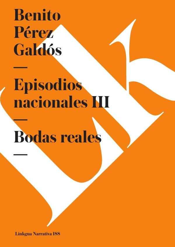 Episodios nacionales III | Benito Pérez Galdós