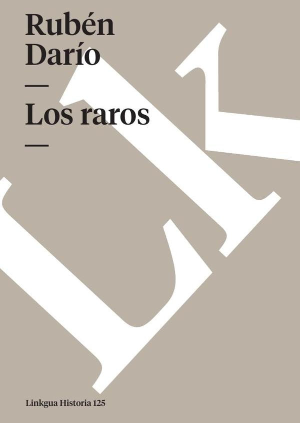 Los raros | RUBEN DARIO