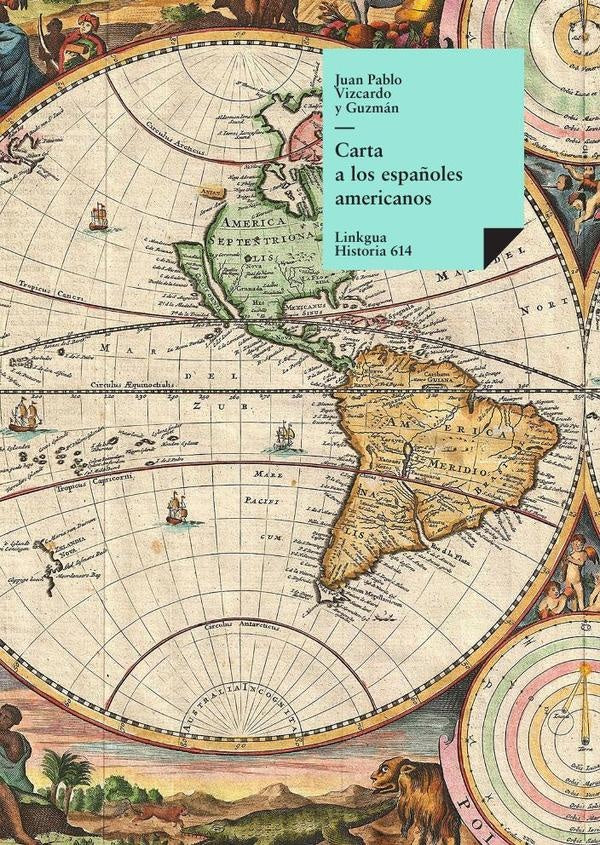 Carta a los espa?oles americanos | Juan Pablo Vizcardo y Guzman