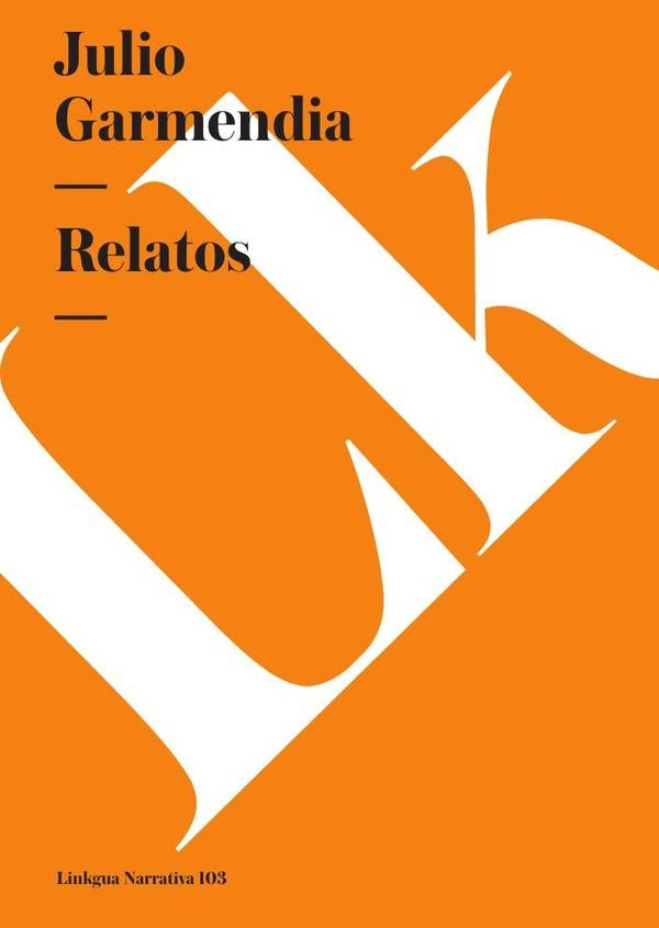 Relatos | Julio Garmendia