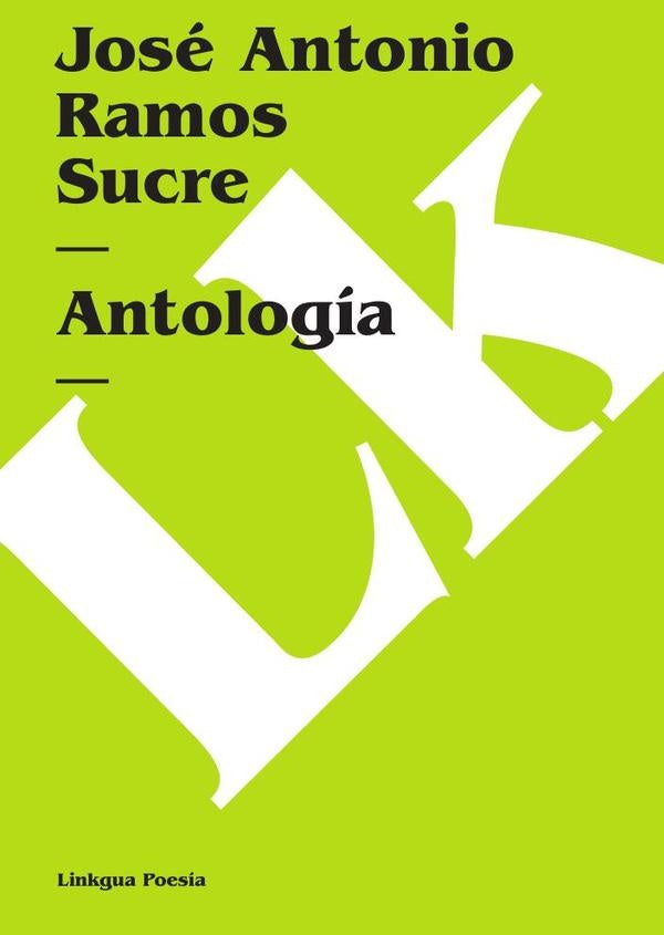 Antologia | Jose Antonio Ramos Sucre