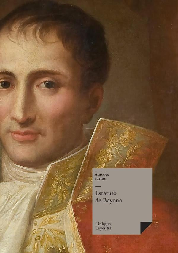 Estatuto de Bayona | Varios autores