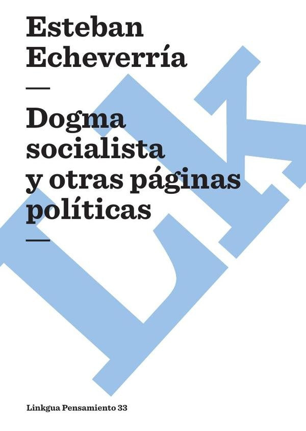 Dogma socialista | Echeverria