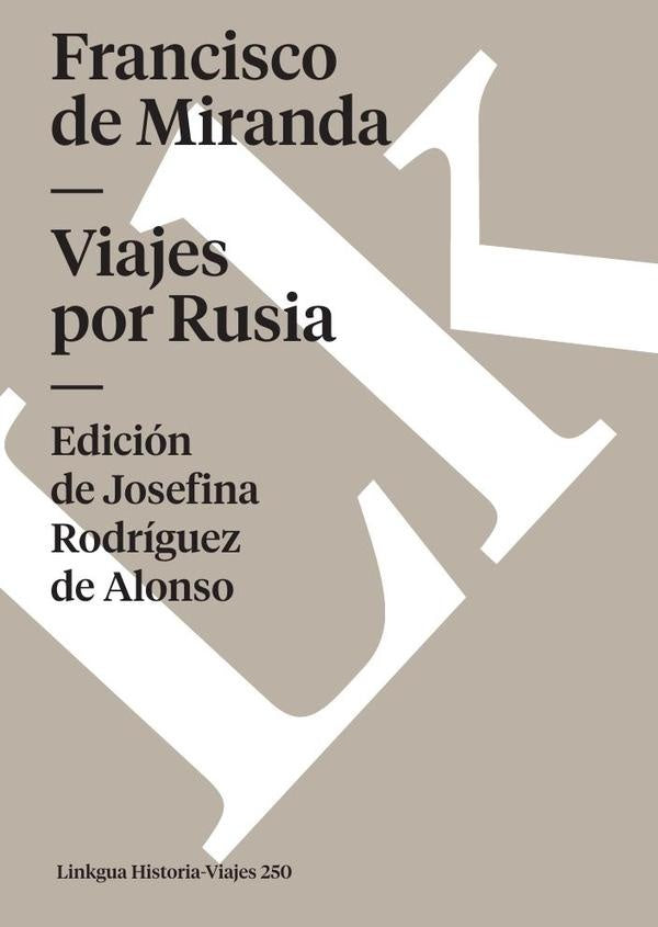 Viajes por Rusia | Francisco de Miranda