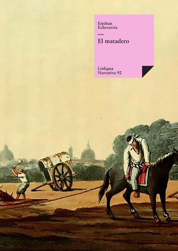 El matadero | Esteban Echeverria