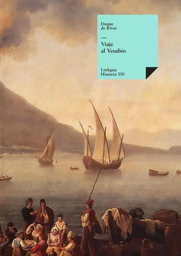 Viaje al Vesubio | angel Saavedra. Duque de Rivas