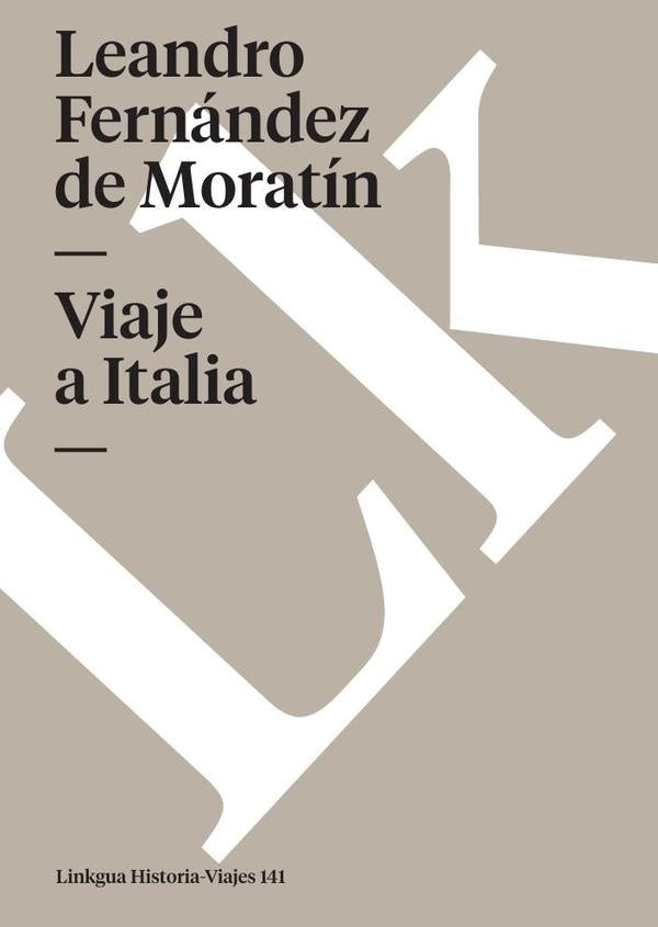 Viaje a Italia | LEANDROFERNANDEZDE MORATIN