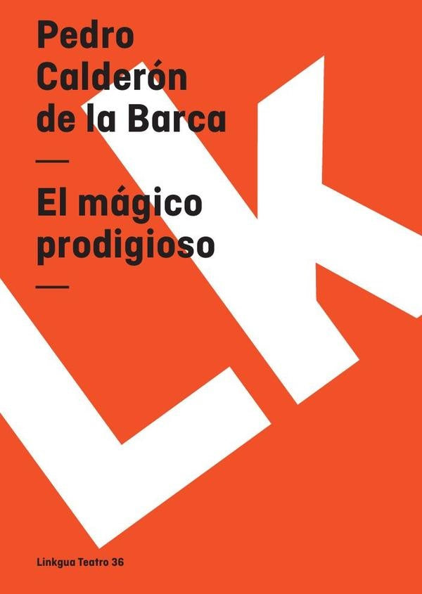 El magico prodigioso | PEDROCALDERONDELA BARCA
